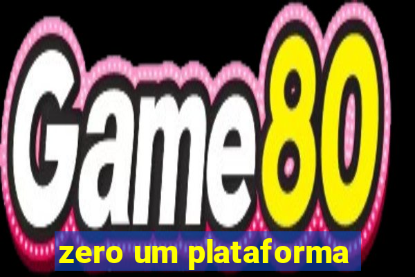 zero um plataforma